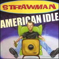 Strawman - American Idle lyrics