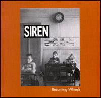Siren - Becoming Wheels lyrics