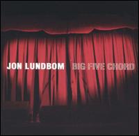 Jon Lundbom - Big Five Chord lyrics