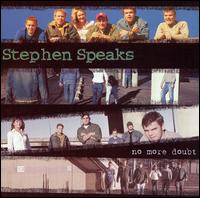 Stephen Speaks - No More Doubt [Bonus Tracks] lyrics