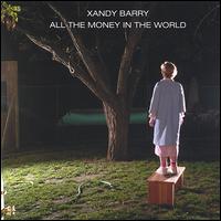 Xandy Barry - All the Money in the World lyrics