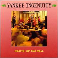 Yankee Ingenuity - Heatin' up the Hall lyrics