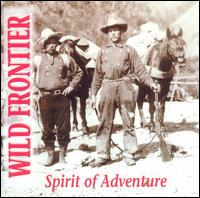 Wild Frontier - Spirit of Adventure lyrics