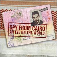 Spy from Cairo - An Eye on the World lyrics