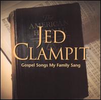 Jed Clampit - Gospel Songs My Family Sang lyrics