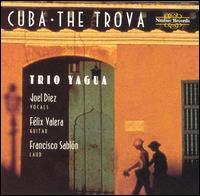 Trio Yagua - Cuba: The Trova lyrics