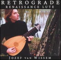 Jozef Van Wissem - Retrograde Renaissance Lute: A Classical Deconstruction lyrics