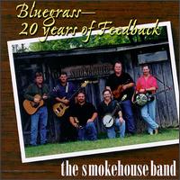 Smokehouse Band - Bluegrass: 20 Years of Feedback lyrics