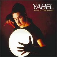 Yahel - Around the World lyrics