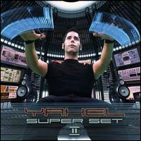 Yahel - Super Set II lyrics