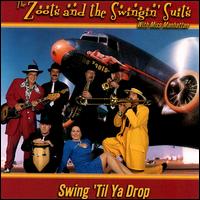 The Zoots & the Swinging Suits - Swing 'Til Ya Drop lyrics