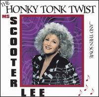 Scooter Lee - Honky Tonk Twist and Then Some lyrics