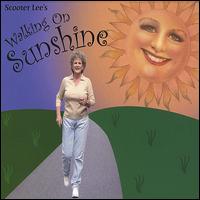 Scooter Lee - Walking on Sunshine lyrics