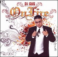 DJ Gus - On Fire lyrics