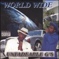 Unfadeable G's - World Wide lyrics