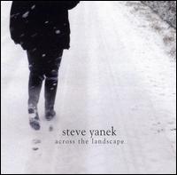 Steve Yanek - Across the Landscape lyrics