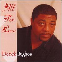 Derick Hughes - All for Love lyrics