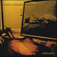 Yellowfly - Mystic Chords of Memory lyrics