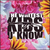 The Whitest Kids U' Know - The Whitest Kids U Know lyrics