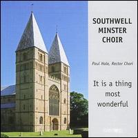 Southwell Minster Choir - It's a Thing Most Wonderful lyrics