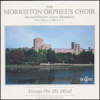 Morriston Choir - Always on My Mind lyrics
