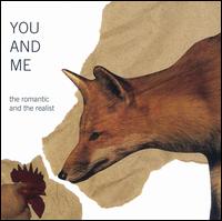 You and Me - The Romantic And The Realist lyrics