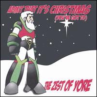 The Zest of Yore - Admit That It's Christmas (You've Got To) lyrics