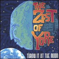 The Zest of Yore - Throw It at the Moon lyrics