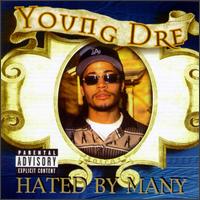 Young Dre - Hated by Many lyrics