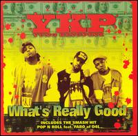 Yung Kingpinz - What's Really Good lyrics