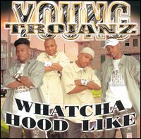 Young Trojenz - Whatcha Hood Like lyrics