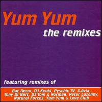 Yum Yum - The Remixes lyrics