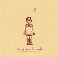 Sherri Youngward - The Sky Can Still Remember: Sherri Youngward Christmas Songs lyrics