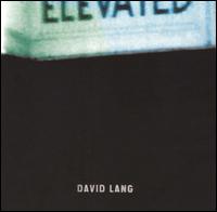 David Lang - Elevated lyrics
