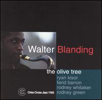 Walter Blanding - The Olive Tree lyrics