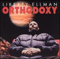 Liberty Ellman - Orthodoxy lyrics