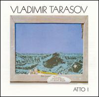 Vladimir Tarasov - ATTO I: Something Has Happened Against the Marine Background lyrics