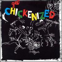 Frank Chickens - Get Chickenized lyrics