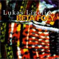 Lukas Ligeti - Lukas Ligeti & Beta Foly lyrics