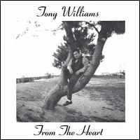 Tony Williams - From the Heart lyrics