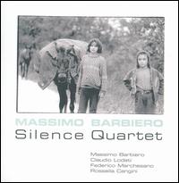 Massimo Barbiero - Silence Quartet [live] lyrics