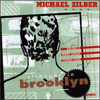 Michael Zilber - Stranger in Brooklyn lyrics