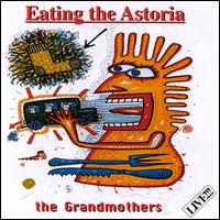 Grandmothers - Eating the Astoria [live] lyrics