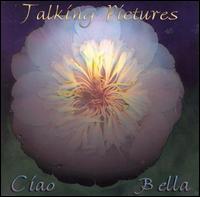Talking Pictures - Ciao Bella lyrics