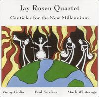 Jay Rosen - Canticles for the New Millennium lyrics