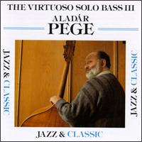 Aladr Pege - Virtuoso Solo Bass, Vol. 3 lyrics