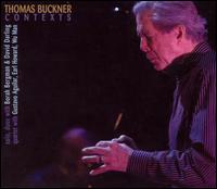 Thomas Buckner - Contexts lyrics