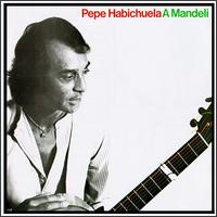 Pepe Habichuela - A Mandeli lyrics