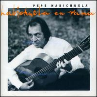 Pepe Habichuela - Habichuela en Rama lyrics