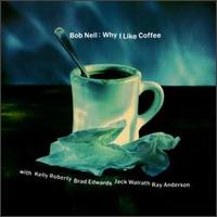 Bob Nell - Why I Like Coffee lyrics
